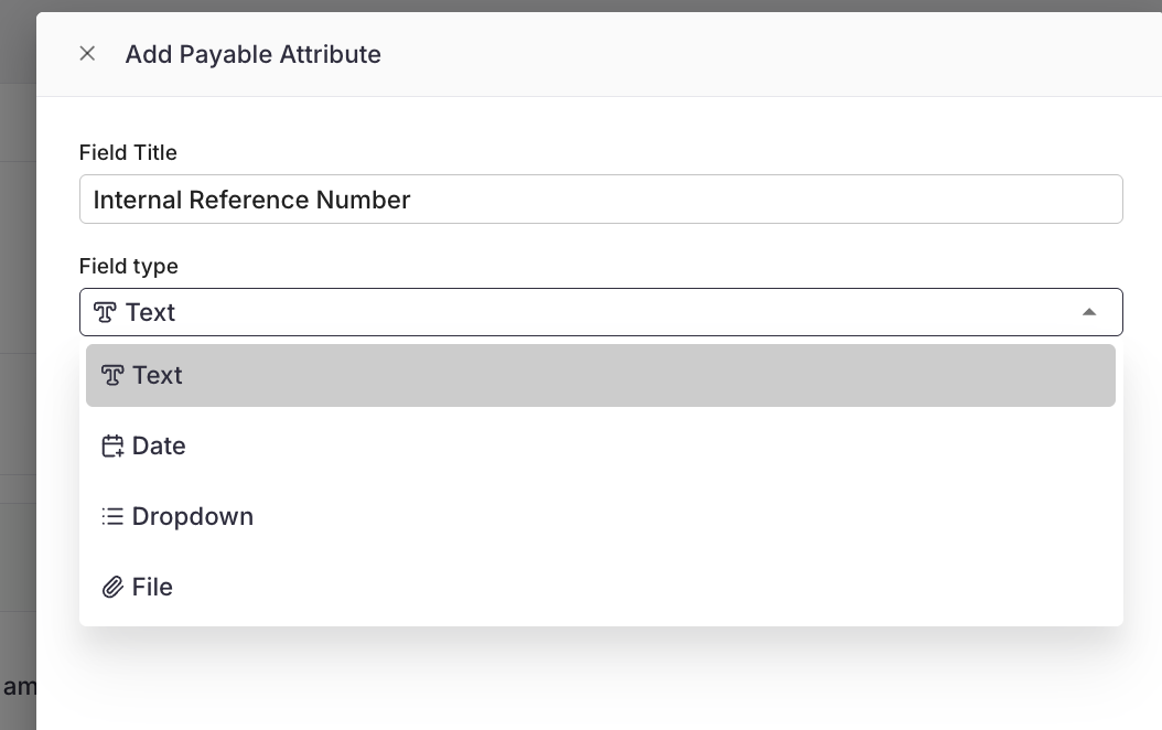 Field type options: Text, Date, Dropdown, and File
