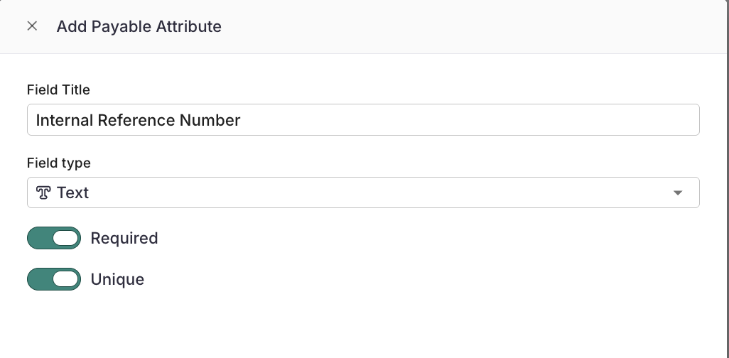 The Add Payable Attribute window with Required and Unique turned on